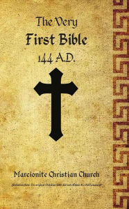 Title: The Very First Bible, Author: Saint Marcion Sinope