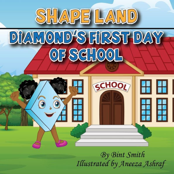 Shape Land (Diamond's First Day of School): Diamond's First Day of School