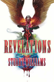 Title: Revelations: The apocalypse we have been promised, Author: Stuart Williams