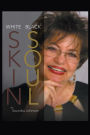 White Skin-Black Soul: A Family Book