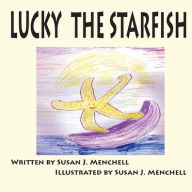 Title: Lucky The Starfish, Author: Susan Menchell