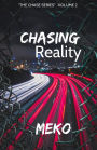 Chasing Reality: 