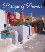 Title: Passage of Promise, Author: Dorothy Robey