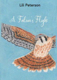 Title: A Falcon's Flight, Author: Lili Peterson