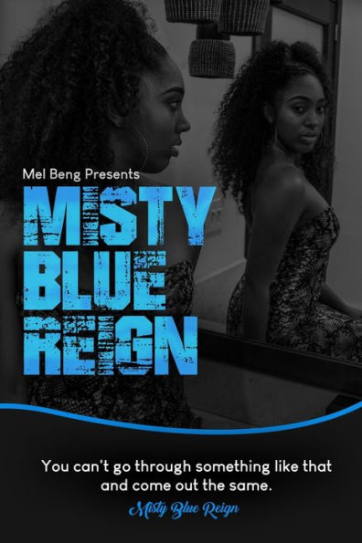 Misty Blue Reign