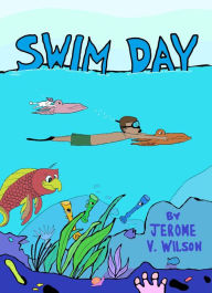 Title: Swim Day, Author: Jerome Wilson