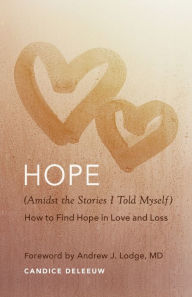 Hope (Amidst the Stories I told Myself)