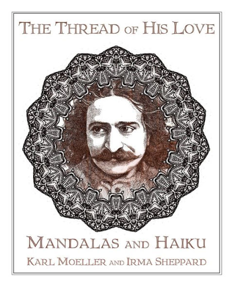 The Thread of His Love: Mandalas and Haiku