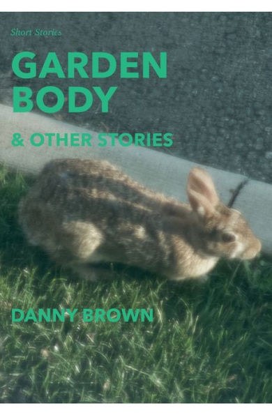 Garden Body & Other Stories