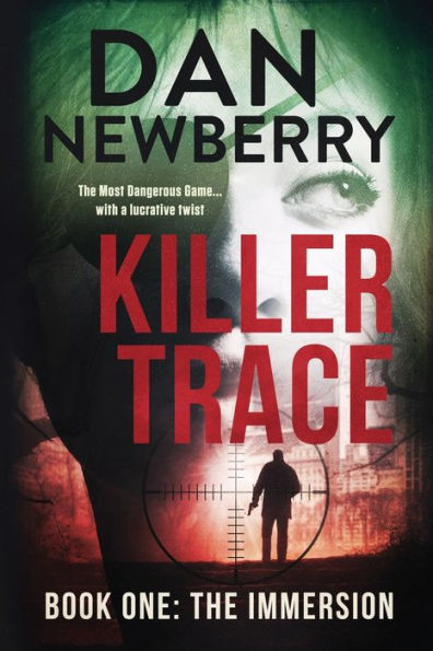 Killer Trace Book One: The Immersion