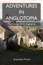 Adventures in Anglotopia: The Makings of an Anglophile