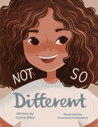 It download ebook Not So Different 9780578690995 by Cyana Riley, Anastasia Kanavaliuk English version