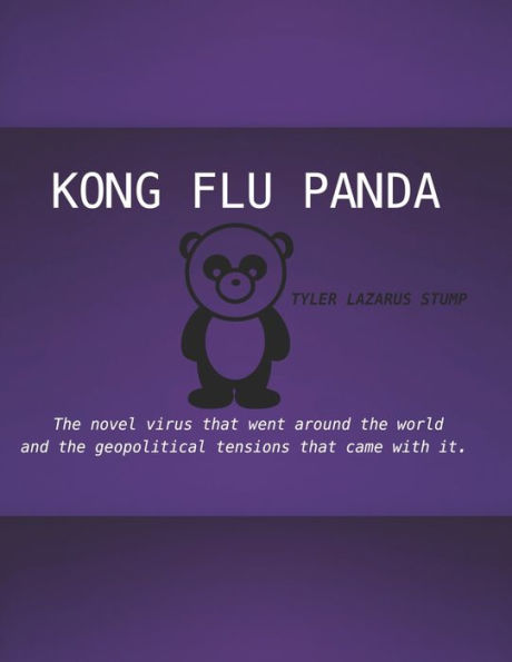 Kong Flu Panda: The novel virus that went around the world and the geopolitical tensions that came with it