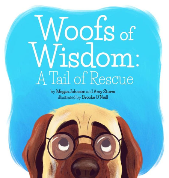 Woofs of Wisdom: A Tail of Rescue