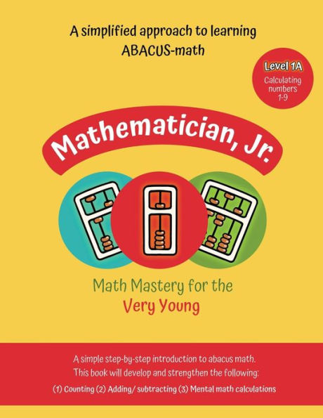 Mathematician, Jr: Math Mastery for the Very Young