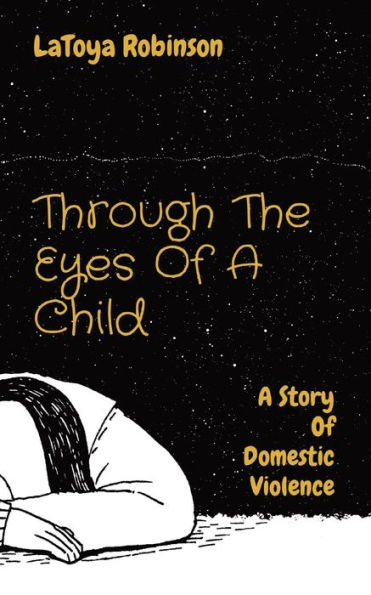 Through The Eyes Of A Child: Story Domestic Violence