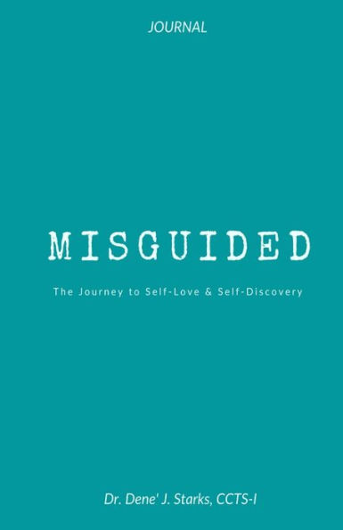 Misguided: A Journey to Self-Love & Self-Discovery