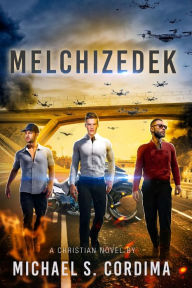 Title: MELCHIZEDEK, Author: Michael Cordima