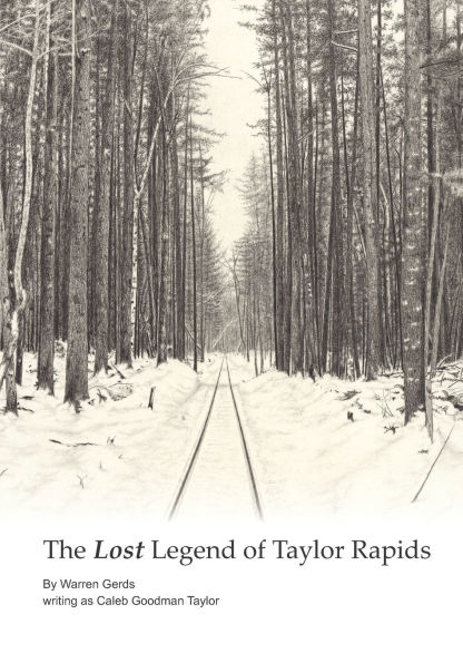 The Lost Legend of Taylor Rapids