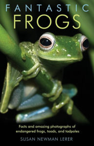 Title: Fantastic Frogs, Author: Susan Newman Lerer