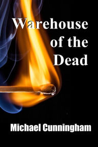 Title: Warehouse of the Dead: Holding the Line, Author: Michael Cunningham