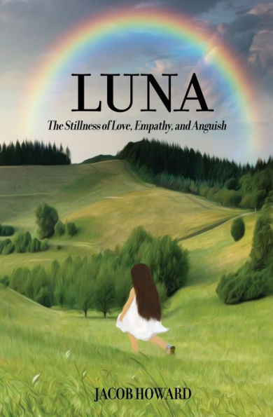 LUNA: The Stillness of Love, Empathy, and Anguish