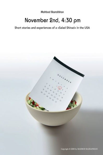 November 2nd, 4: 30 pm:Short stories and experiences of a Salad Shirazi in the USA