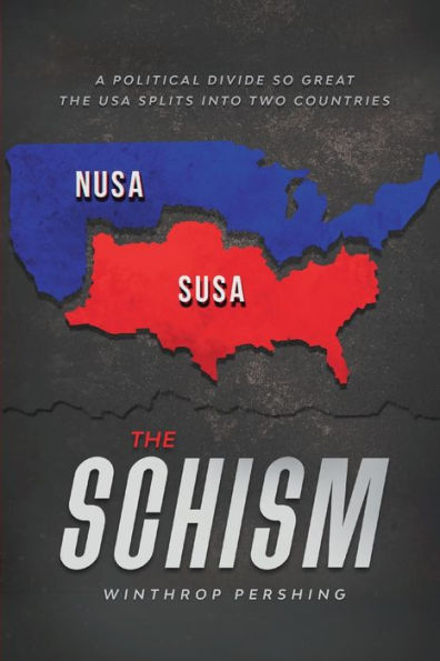 The Schism: A Political Divide so Great the USA Splits into Two Countries