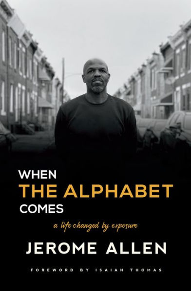 When the Alphabet Comes: A Life Changed by Exposure