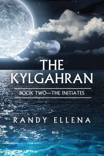 The Kylgahran: Book Two -- Initiates: Initiates