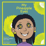 Title: My Pineapple Eyes, Author: Thompson