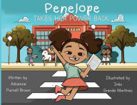 Title: Penelope Takes Her Power Back, Author: Adrienne Purnell Brown