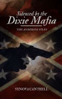 Silenced By The Dixie Mafia: The Anderson Files