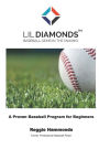 Lil Diamonds: Baseball Gems in the Making