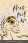 Please Pick Me