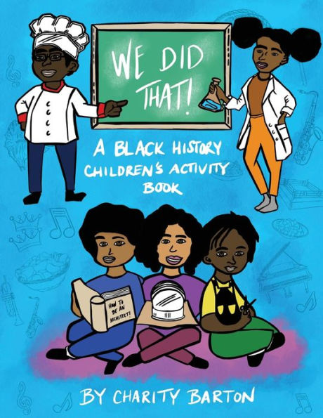 We Did THAT! A Black History Children's Activity Book