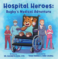 Title: Hospital Heroes: Rugby's Medical Adventure, Author: Dr. Elizabeth Dion