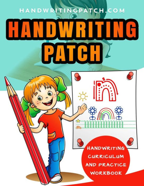 Handwriting Patch: Handwriting Curriculum and Practice Workbook