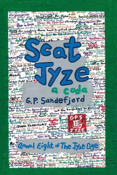 Scat Jyze: Annal Eight of The Jyze Age