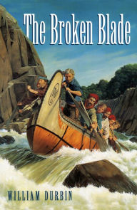 Title: The Broken Blade, Author: William Durbin