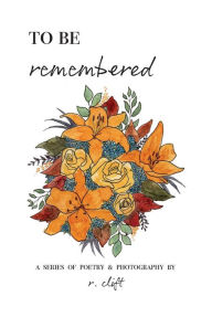 Download free kindle books to be remembered PDF ePub FB2 in English by R. Clift