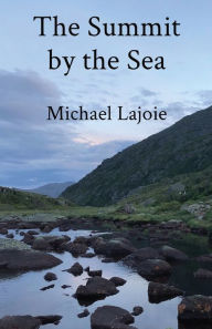 Title: The Summit by the Sea, Author: Michael Lajoie