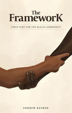 the Framework: Structure for Black Community