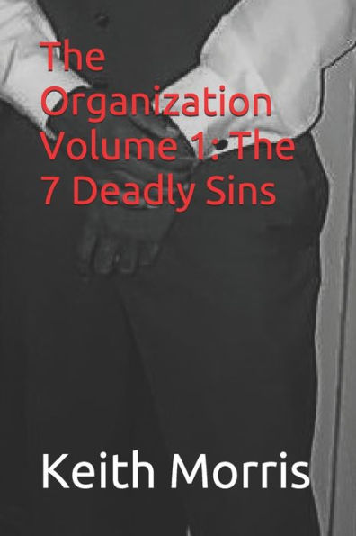 The Organization Volume 1: The 7 Deadly Sins