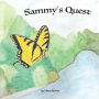 Sammy's Quest: Book 1 of 2: Tales from Gramma's Garden