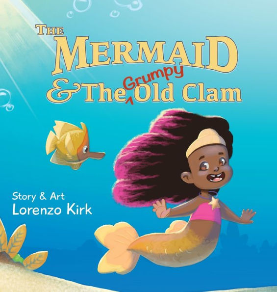 The Mermaid and the Grumpy Old Clam