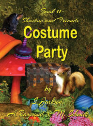 Title: Shadow and Friends Costume Party, Author: S Jackson