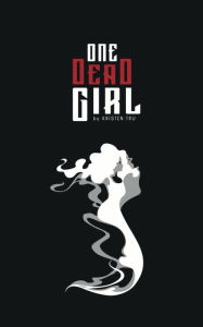 Title: One Dead Girl, Author: Kristen Tru