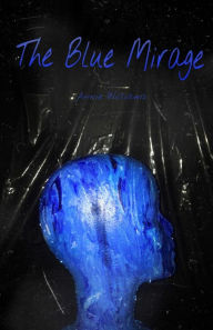 Title: The Blue Mirage, Author: Annie Williams