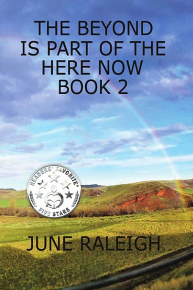 The Beyond is Part of the Here Now Book 2